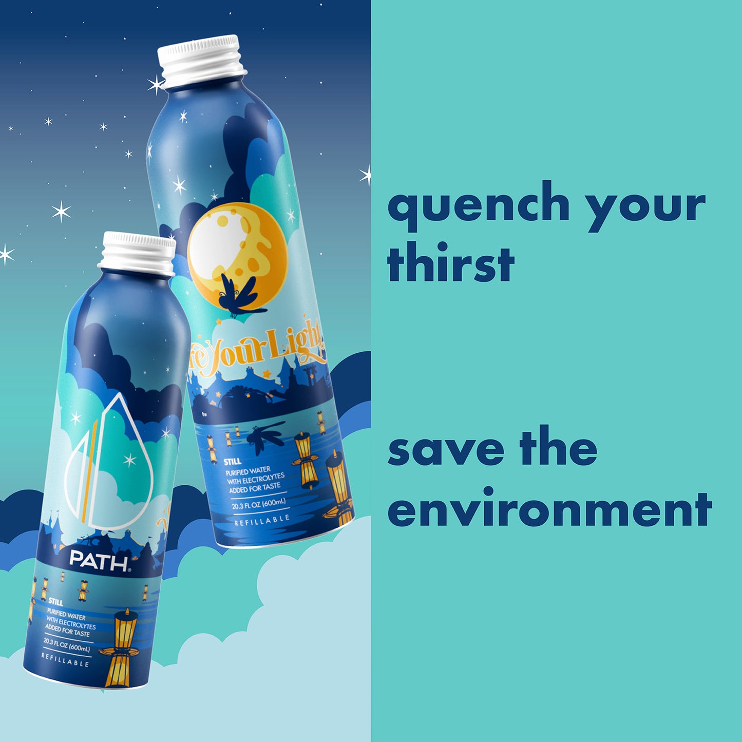Angled view of 20.3oz Share Your Light aluminum bottle with night-sky label and PATH logo, teal panel reads quench your thirst